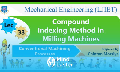L 38 Compound Indexing | Conventional Machining Processes | Mechanical