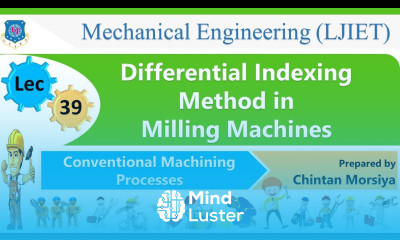 L 39 Differential Indexing | Conventional Machining Processes | Mechanical