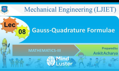 L 08 Gauss Quadrature Formulae | Mathematics III | Mechanical