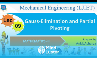 L 09 Gauss Elimination and Partial Pivoting | Mathematics III | Mechanical