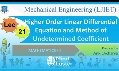 L 21 Linear Differential Eqn and Method of Undetermined Coefficient | Mathematics III | Mechanical