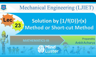 L 23 Solution by 1 f D r x Method or Short cut Method | Mathematics III | Mechanical