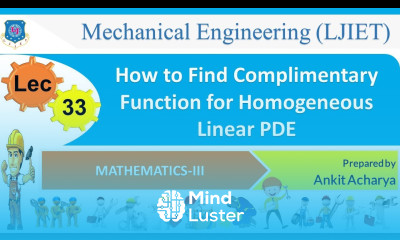 L 33 How to Find Complimentary Function for Homogeneous Linear PDE | Mathematics III | Mechanical