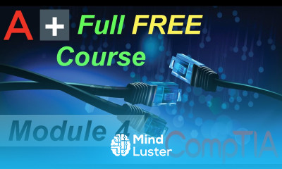 CompTIA A Full Course for Beginners Module 4 Comparing Local Networking Hardware