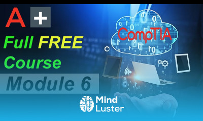 CompTIA A Full Course for Beginners Module 6 Supporting Network Services