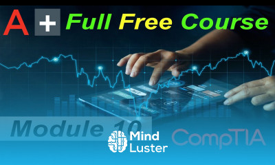 CompTIA A Full Course for Beginners Module 10 Configuring Windows