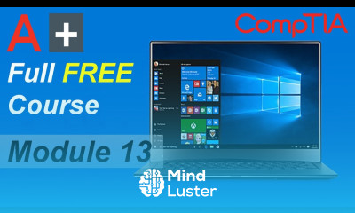 CompTIA A Full Course for Beginners Module 13 Installing and Troubleshooting Operating Systems