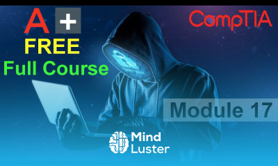 CompTIA A Full Course for Beginners Module 17 Managing Security Settings