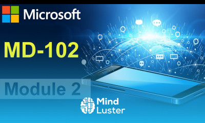 MD 102 Execute Device Enrollment