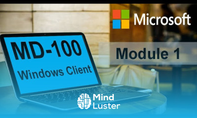 Installing the Windows Client | MD 100 Windows Client | Module 1