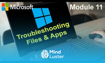 Troubleshooting Files and Apps | MD 100