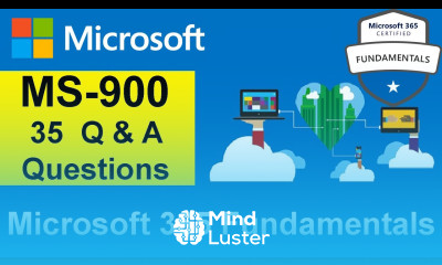 MS 900 Exam Practice Questions | Microsoft 365 Fundamentals | Q A with Explanations