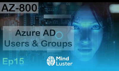 Azure AD Users and Groups Explained AZ 800