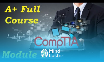 CompTIA A Full Course for Beginners Module 1 Supporting Operating Systems