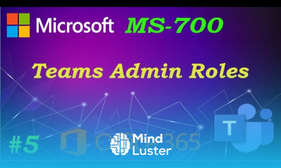 MS 700 Teams Admin Roles Ep 05 FREE Training
