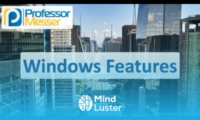 Windows Features CompTIA A 220 1102 1 1