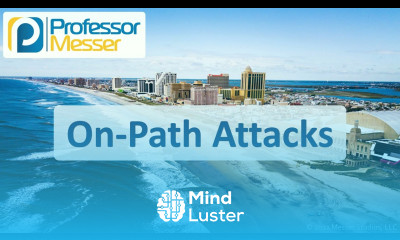 On Path Attacks CompTIA A 220 1102 2 4