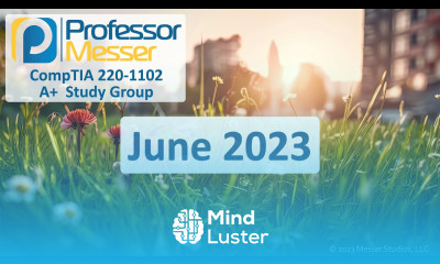 Professor Messer s 220 1102 A Study Group June 2023