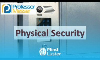 Physical Security CompTIA SY0 701 Security 1 2