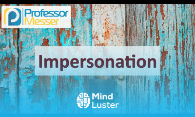 Impersonation CompTIA Security SY0 701 2 2