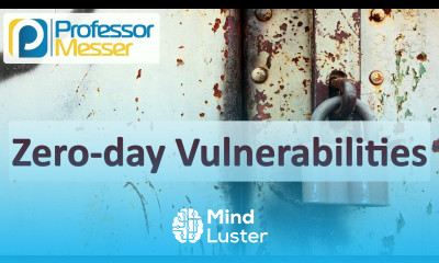 Zero day Vulnerabilities CompTIA Security SY0 701 2 3