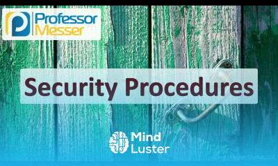 Learn Security Procedures CompTIA Security SY0 701 5 1 - Mind Luster
