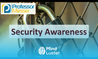 Learn Security Awareness CompTIA Security SY0 701 5 6 - Mind Luster