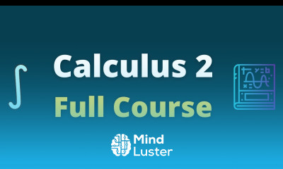 Calculus 2 Full Course For Beginners || Calculus 2 Full Lecture