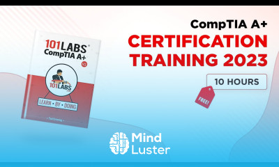 101 Labs – CompTIA A Certification Training 2023 FREE 10 HOURS