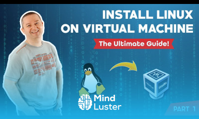 How to Install Linux onto a Virtual Machine Part 2
