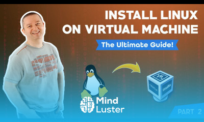 How to Install Linux Onto a Virtual Machine Part 1