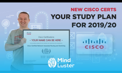 New Cisco Certs Your Study Plan for 2019 20