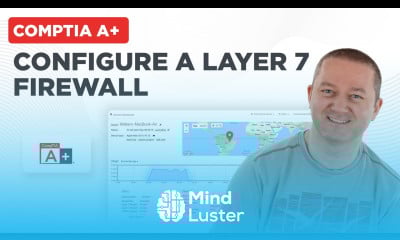Configure a Layer 7 Firewall | 101 Labs | CompTIA A