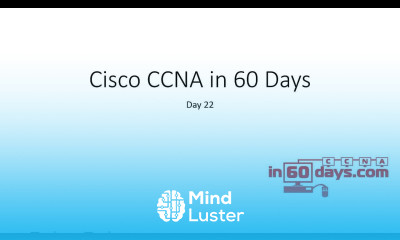 CCNA in 60 Days Day 22