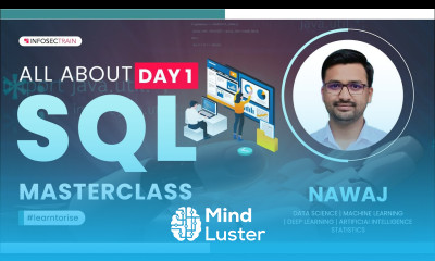 All About SQL Structured Query Language Masterclass Day 1 | InfosecTrain