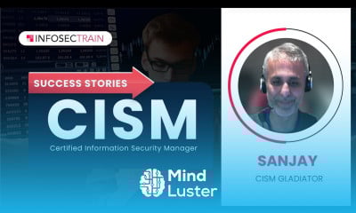 CISM InfosecTrain Review | CISM Success Stories | Sanjay CISM Gladiator