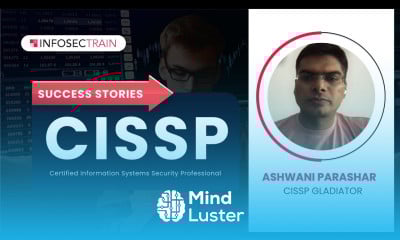 CISSP InfosecTrain Review | CISSP Success Stories | Ashwani Parashar CISSP Gladiator