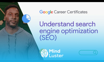 Understand search engine optimization SEO | Google Digital Marketing E commerce Certificate