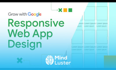 Designing Responsive Web Apps | Google UX Design Certificate