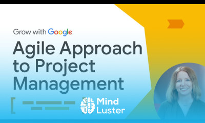 Agile Management | Google Project Management Certificate