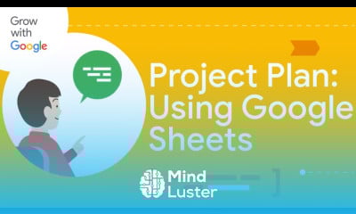 Learn Building Out a Project Plan With Google Sheets | Google Project