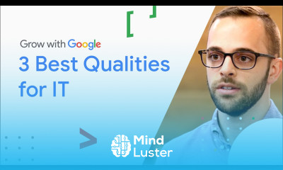 The 3 Most Desirable Qualities of an IT Professional | Google IT Support Certificate