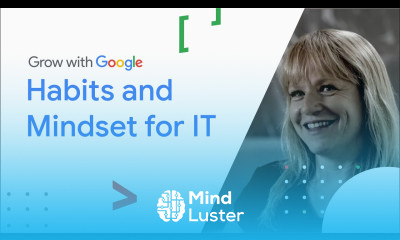 How Habits and Mindset Affect Your IT Career | Google IT Support Certificate