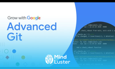 Advanced Git Tutorial | Google IT Automation with Python Certificate