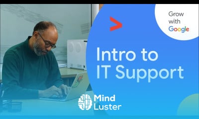 Learn Intro to IT | Google IT Support Certificate - Mind Luster