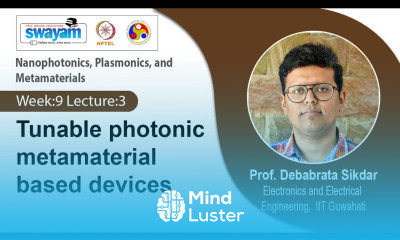 Lec 27 Tunable photonic metamaterial based devices