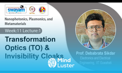 Lec 31 Transformation Optics TO Invisibility Cloaks