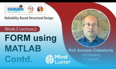 Lec 15 FORM using MATLAB Contd