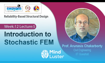 Lec 36 Introduction to Stochastic FEM