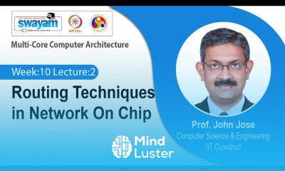 Lec 37 Routing Techniques in Network On Chip